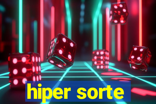 hiper sorte